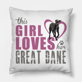 Copy of This girl loves her Great Dane! Especially for Great Dane owners! Pillow