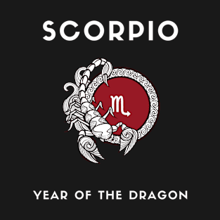 SCORPIO / Year of the DRAGON T-Shirt