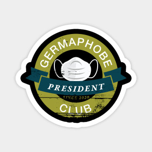 Germaphobe Club President Magnet