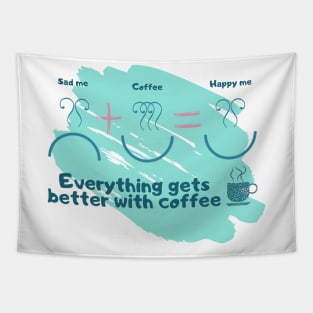 Gets better with coffee Tapestry