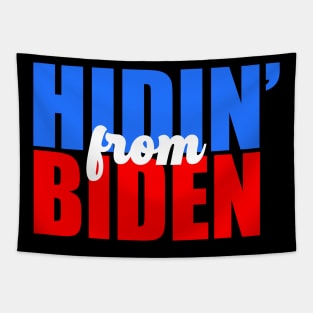 Hidin From Biden For President 2020 Tapestry