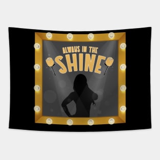 Always in the Shine Tapestry