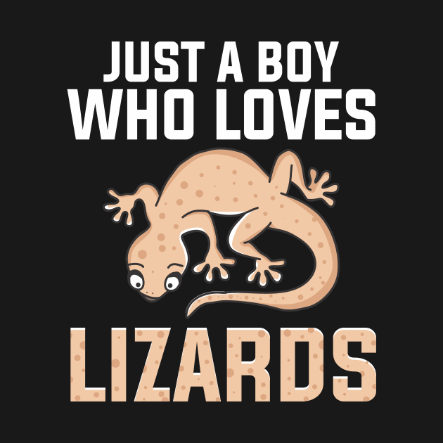 Just a boy who loves Lizards by Shirtttee