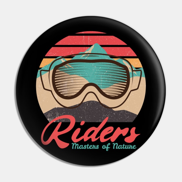 Riders, Masters of Nature, Winter Sports, Ski Goggles Pin by Style Conscious