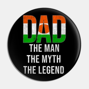 Nigerien Dad The Man The Myth The Legend - Gift for Nigerien Dad With Roots From Nigerien Pin