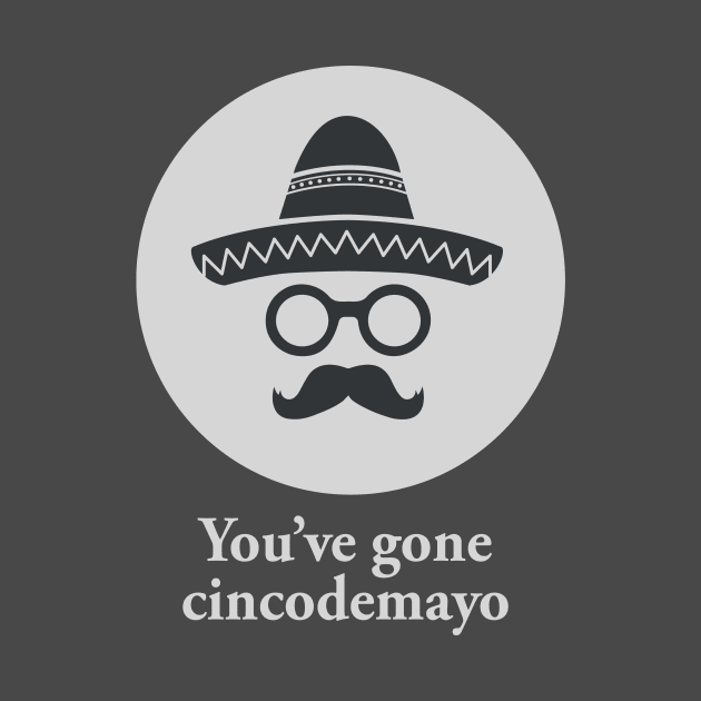 Funny Cinco de Mayo shirt (INCOGNITO) by larphyyy