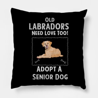 Senior Dog Adoption T-Shirt for Labrador Dog Lovers Pillow