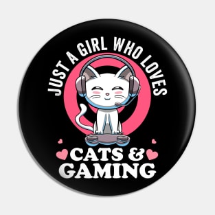 Just a Girl Who Loves Cats & Gaming Cute Cat Lover Nerd Girl Pin