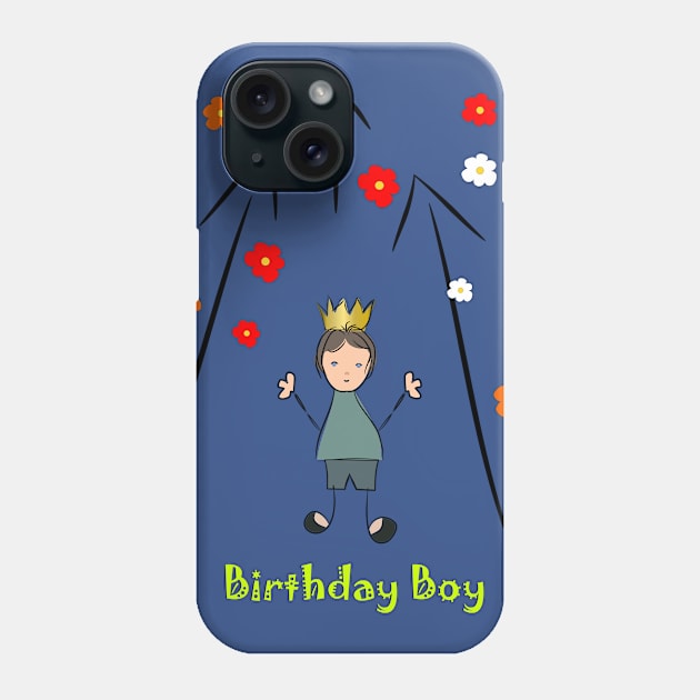 Birthday boy Phone Case by Dedoma