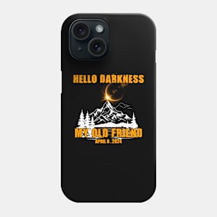 Hello Darkness My Old Friend Solar Eclipse Phone Case