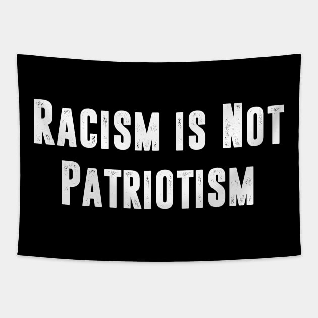 Racism is not Patriotism Tapestry by Mikey