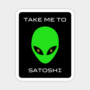 Take Me To Satoshi Magnet