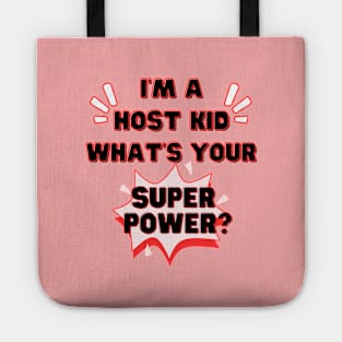 Host kid superpower Tote