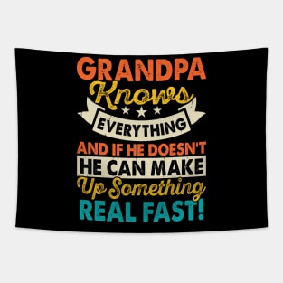 Grandpa knows everything and if He doesn't he can make up something real fast! Tapestry