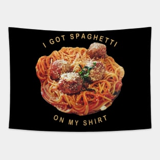 Funny Spaghetti On My Shirt Pasta Humor Tapestry