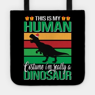 This Is My Human Costume I'm Really  Dinosaur Tote