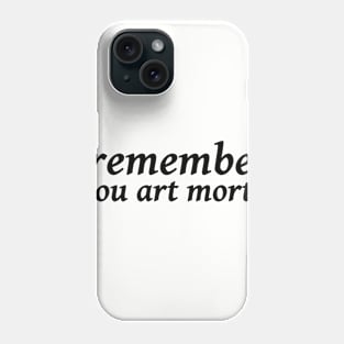 Remember Phone Case