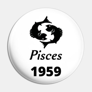 Black Zodiac Birthday Pisces 1959 Pin