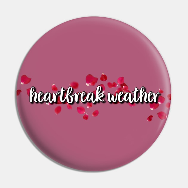 Heartbreak Weather Pin by Narrie