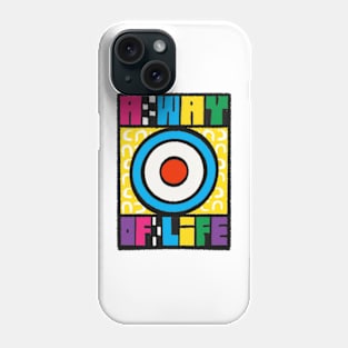 A Way of Life Phone Case