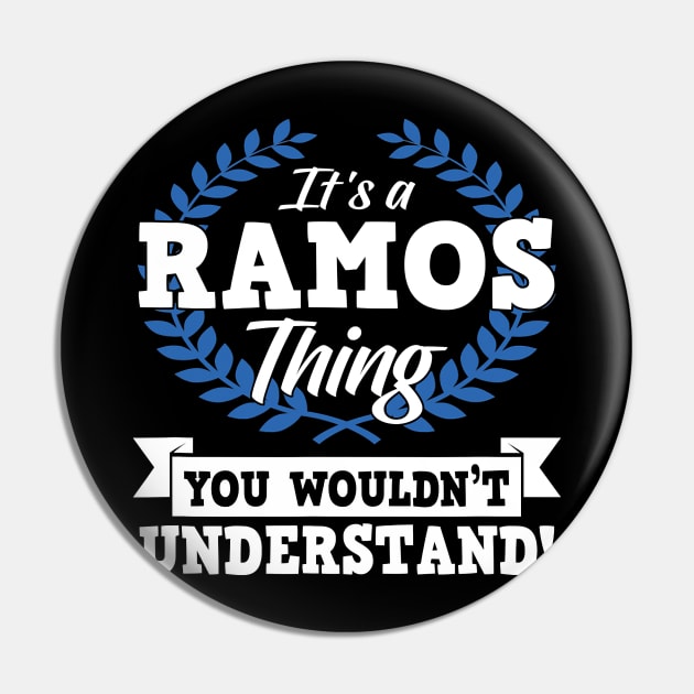 It's A Ramos Thing You Wouldn't Understand Name Pin by totemgunpowder