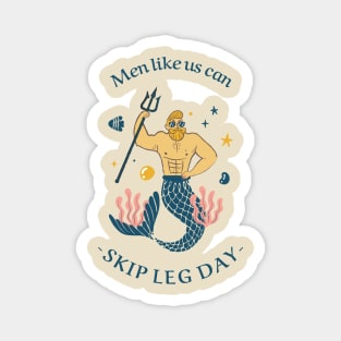 men like us can skip leg day Magnet