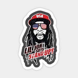 Lil Jon Stand Up! Magnet