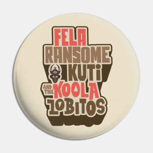 Legendary Afrobeat: Fela Kuti & Koola Lobitos Pin