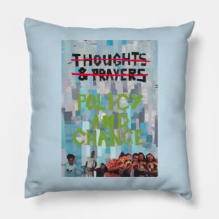 Thoughts and Prayers? Policy and Change. Pillow