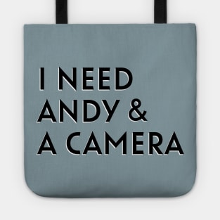 I Need Andy and a Camera Tote