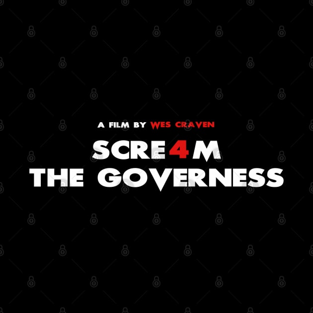 Scream 4 the Governess by Golden Girls Quotes