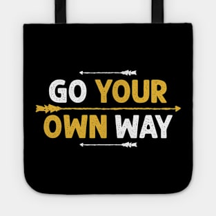 Go your own way Tote