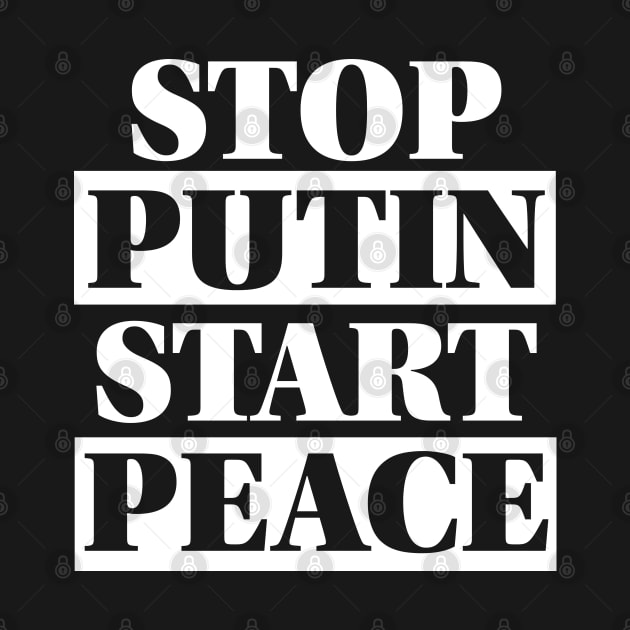 Stop Putin Start Peace by LahayCreative2017