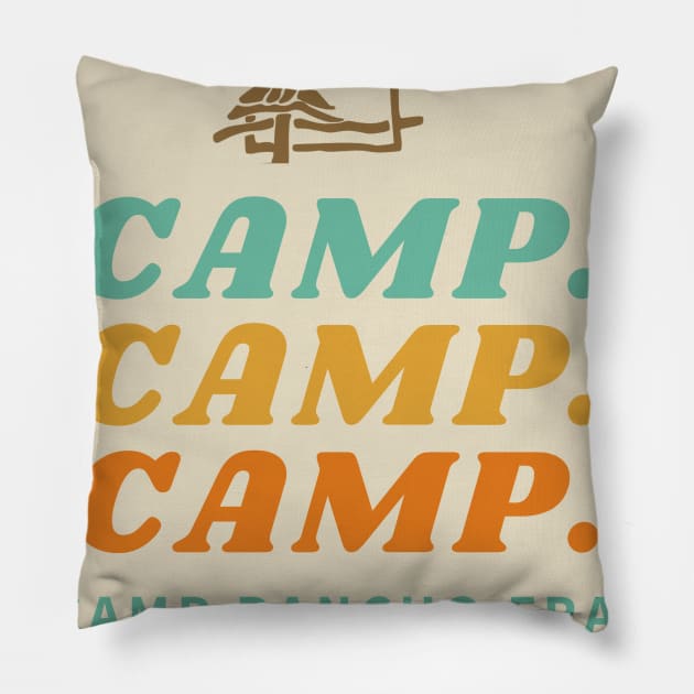 Camp Camp Camp Pillow by Camp Rancho Merch