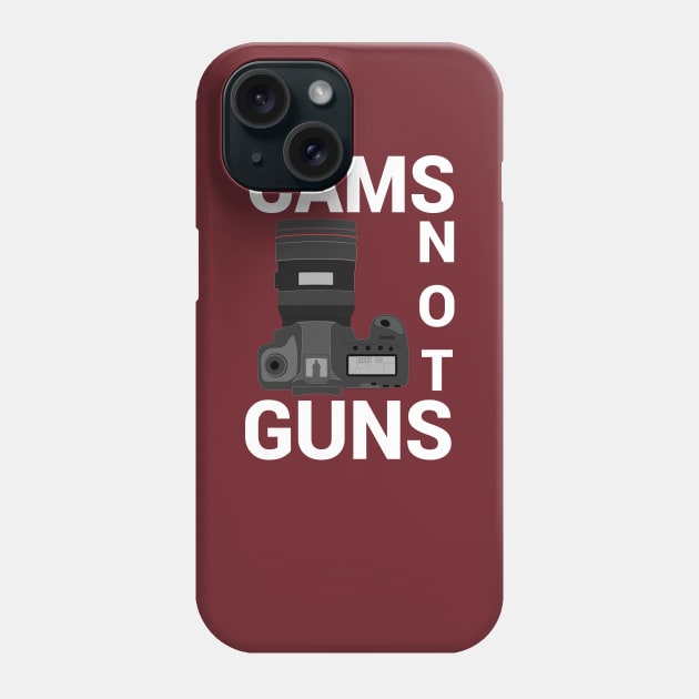 Cams Not Guns Phone Case by Photophile
