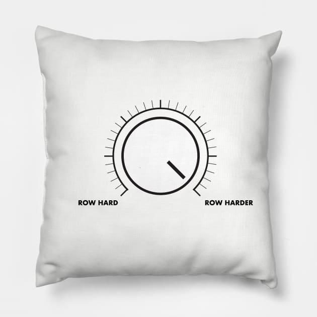 Row Harder Pillow by Rabassa