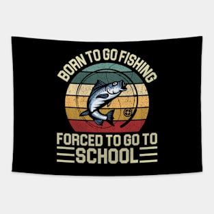 Funny Born To Go Fishing Fish Fisherman Tapestry