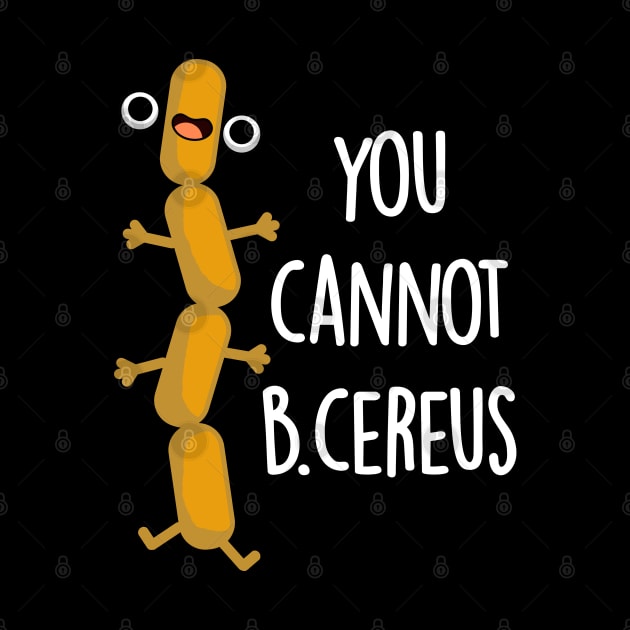 B Cereus Cute Bacteria Pun by punnybone