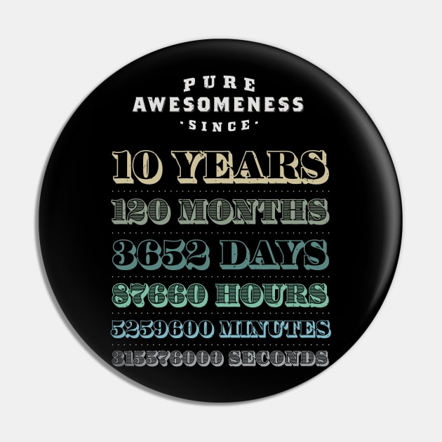 10 Years Pure Awesomeness Birthday Gift Boys Girls Pin by holger.brandt