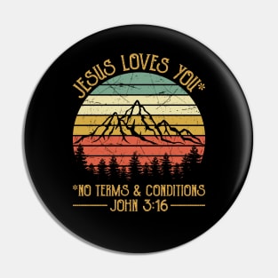 Vintage Christian Jesus Loves You No Terms & Conditions Pin
