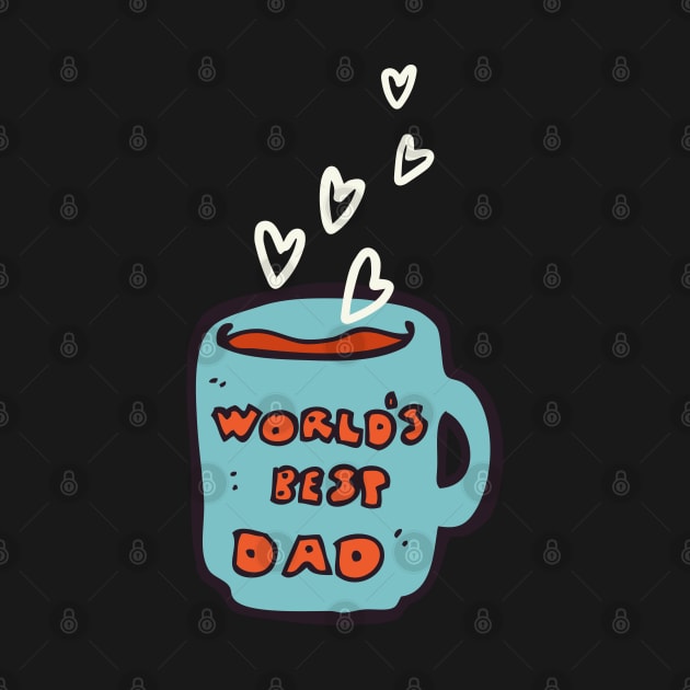 World's Best Dad Mug by ZUCCACIYECIBO