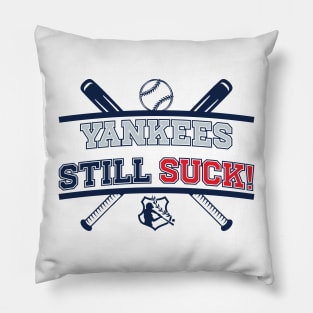 Yankees Still Suck! v4 Pillow