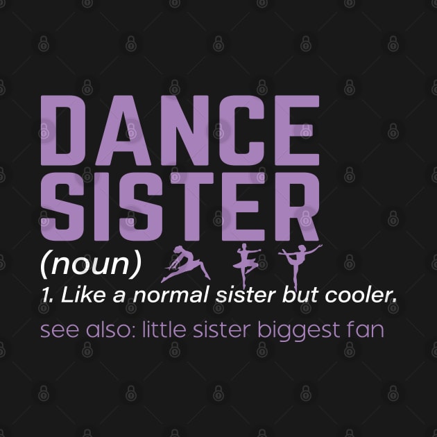 Dance Sister Definition Funny Dancing Sister Competition Team by Nisrine