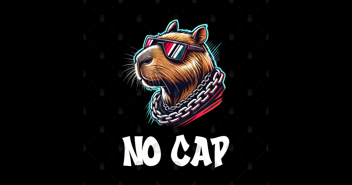 No Cap Swag Capybara - Hip Hop Cool Animal - No Cap - Sticker | TeePublic