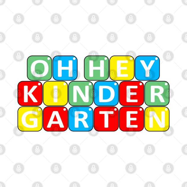 Oh Hey Kindergarten, Back To School, Pre K by DMS DESIGN