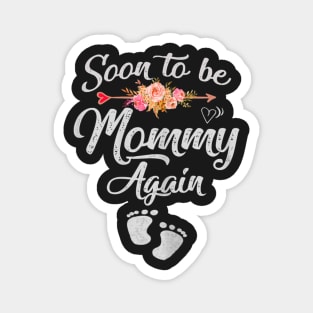 Soon to be Mommy Again Mother's Day Magnet