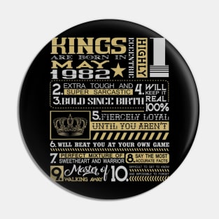 37th Birthday Gifts - Kings Born In May 1982 Pin