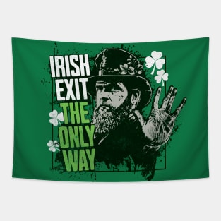 Irish Exit - Funny St. Patricks Day Drinking Tapestry