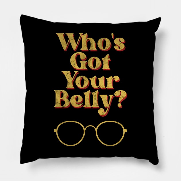 Who's got your Belly? Bubbles Design 1 Pillow by Eyanosa