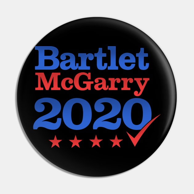 Bartlet McGarry 2020 West Wing Pin by NerdShizzle